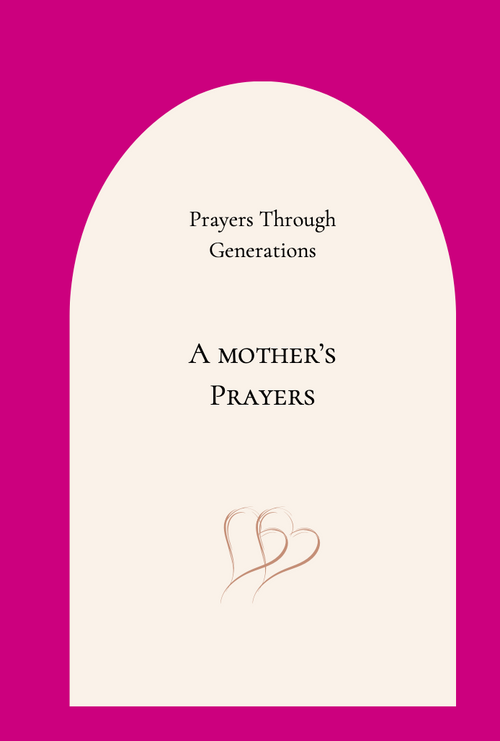 A Mother's Prayers