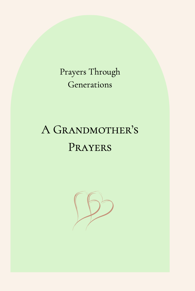 A Grandmother's Prayers