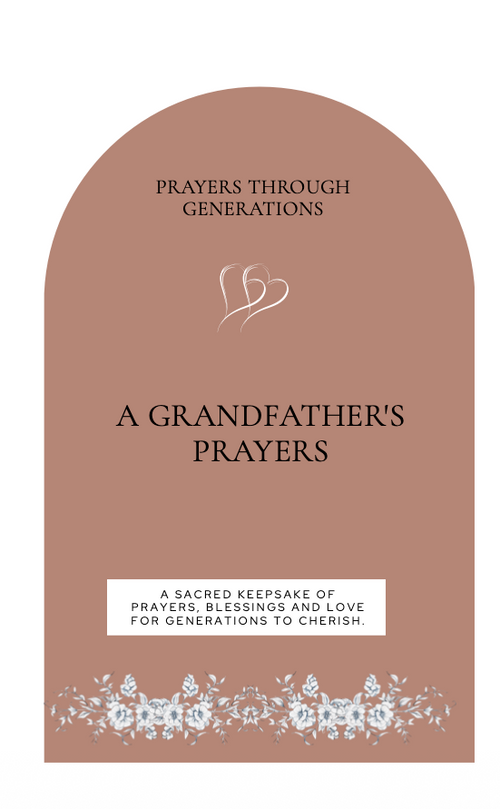 A Grandfather's Prayers